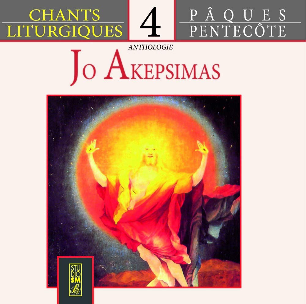 CHANTS LITURGIQUES - ANTHOLOGIE 4 JO, AKEPSIMAS