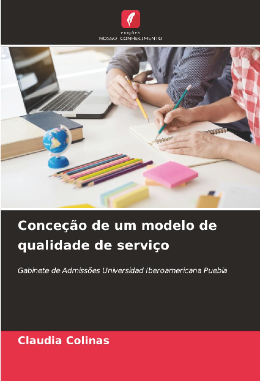 Conceção de um modelo de qualidade de serviço: Gabinete de Admissões Universidad Iberoamericana Puebla