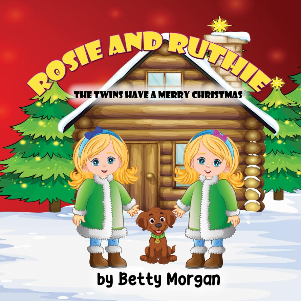 Rosie and Ruthie: The Twins Have a Merry Christmas