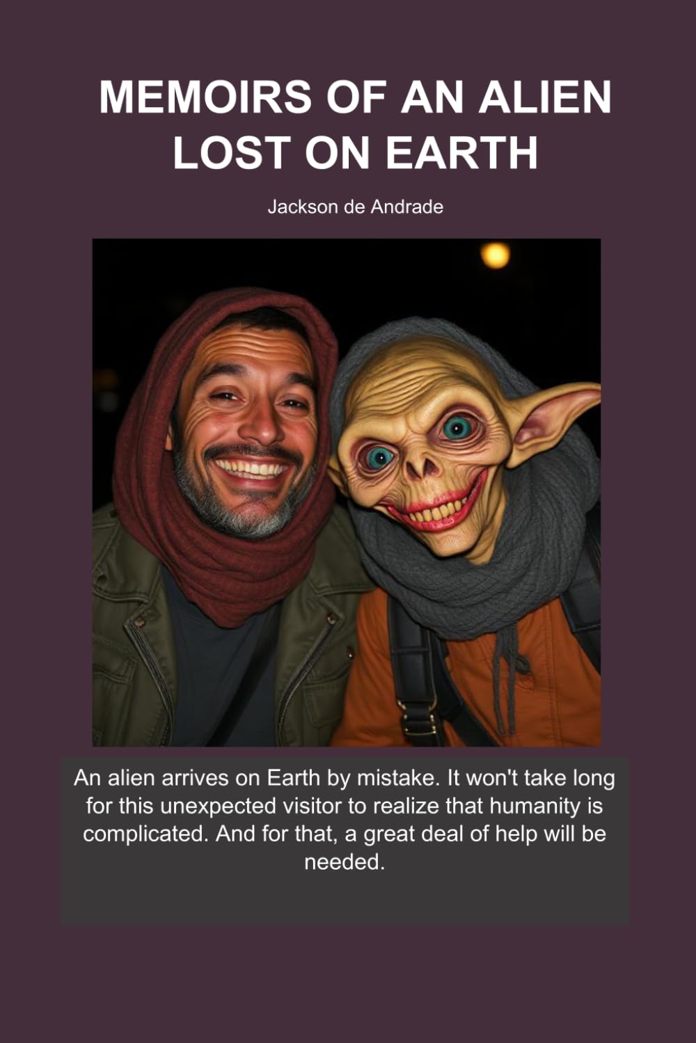 MEMOIRS OF AN ALIEN LOST ON EARTH