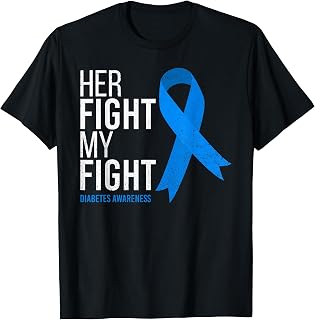Her Fight is My Fight Diabetes Awareness T1D Type 1 T-Shirt T-Shirt