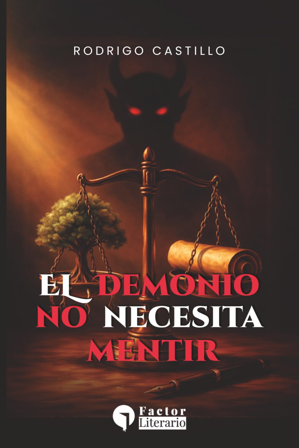 El demonio no necesita mentir