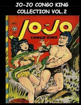 Paperback Jo-Jo Congo King Collection Vol. 2: 12 Issue Super Collection - Golden Age Jungle Comic Collection Book