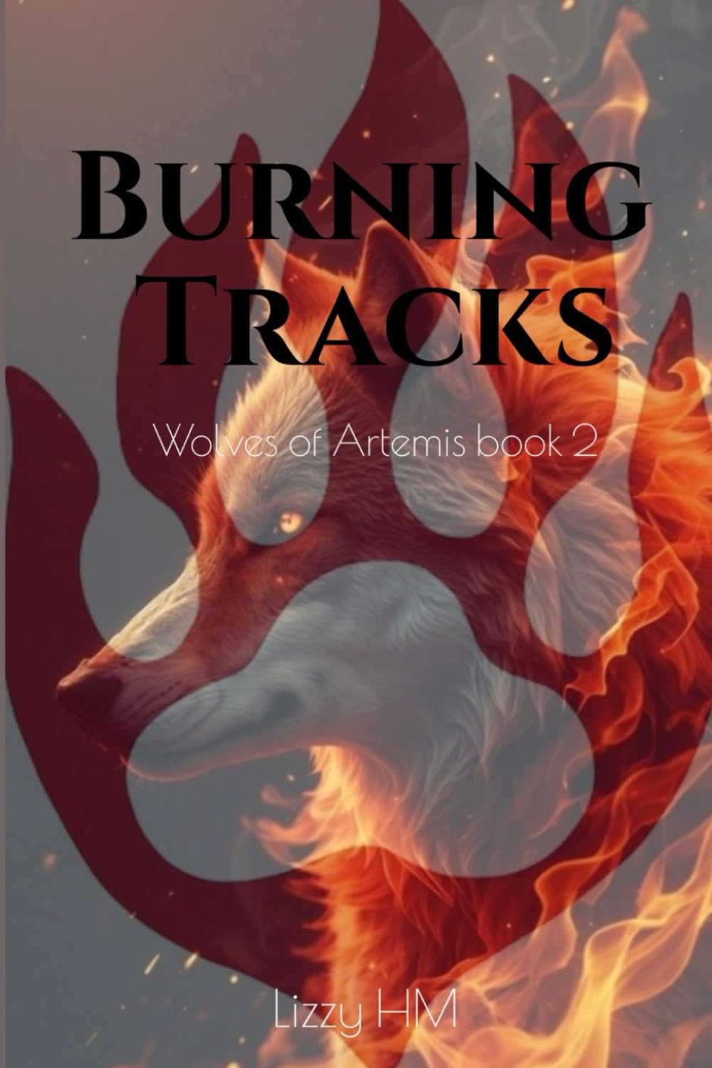 Burning Tracks: Wolves of Artemis book two