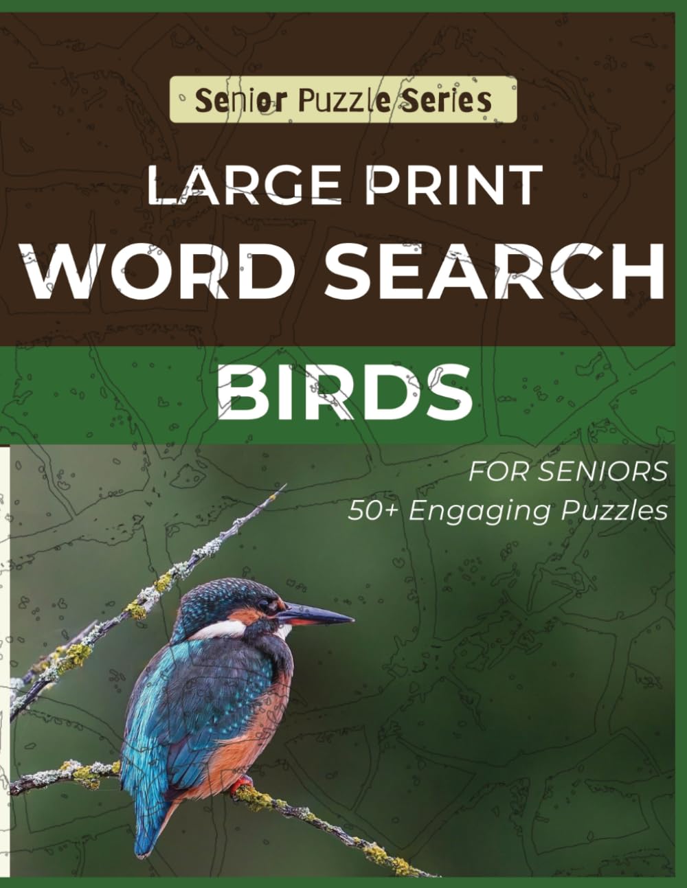 Bird Word Search for Seniors: Large Print Puzzles for Seniors: 50+ Easy Bird Word Search Puzzles for Seniors – Large Print Brain Games for Memory, ... (Senior Puzzle Series: Word Search)