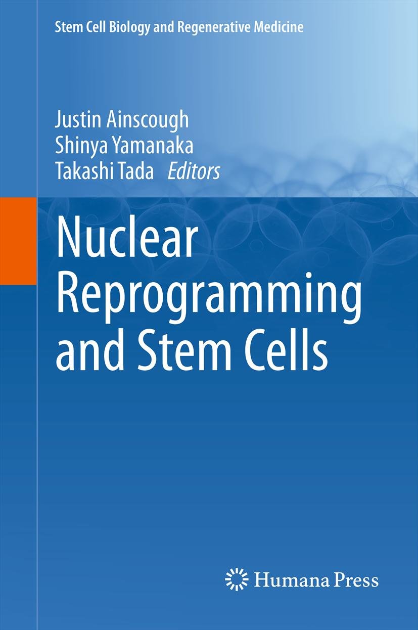 Nuclear Reprogramming and Stem Cells (Stem Cell Biology and Regenerative Medicine)