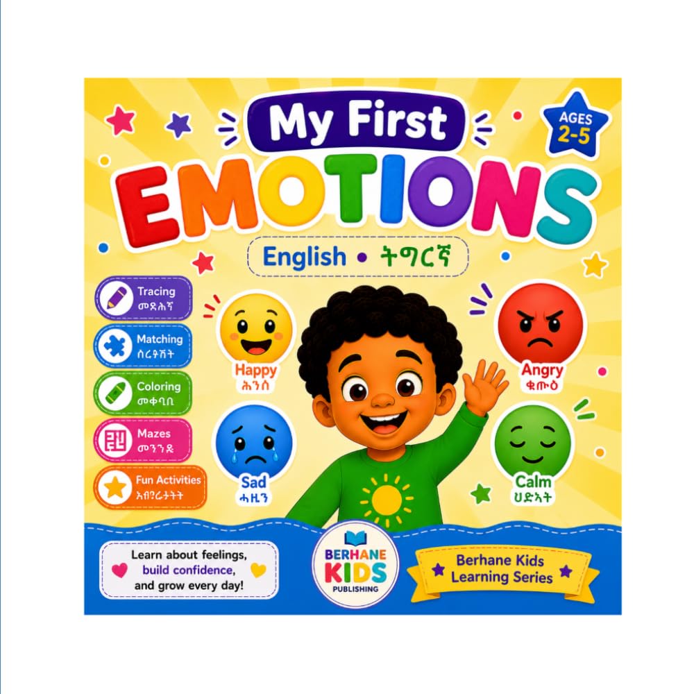 My First Emotions: English • ትግርኛ (Berhane Kids Learning Series)