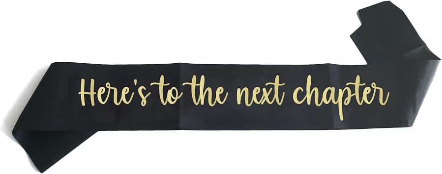 New Chapter Sash, New Job Congratulation Party Supplies Decoration Favors, Leaving Job Gift for Colleague - Coworker Leaving Sash - Retirement Sash
