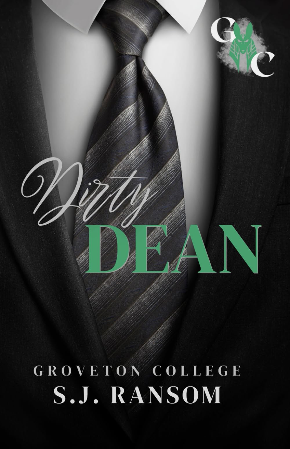 Dirty Dean: An Age Gap Dark College Romance: Groveton College