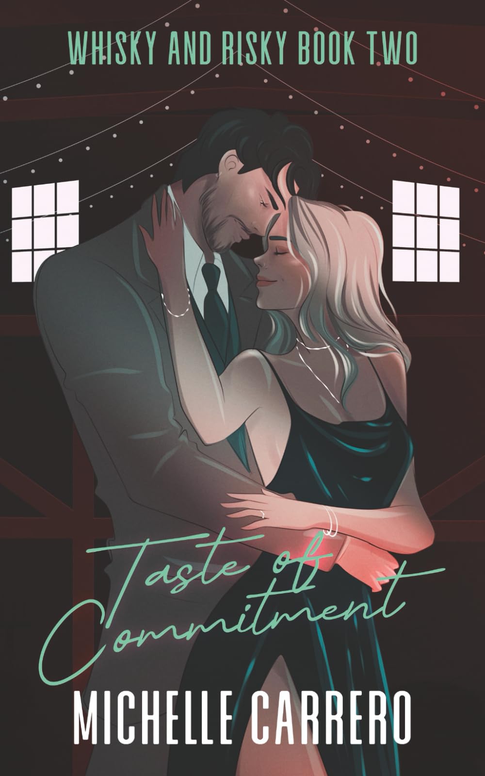 Taste of Commitment: Whisky and Risky Book 2 (Whisky and Risky Duology)
