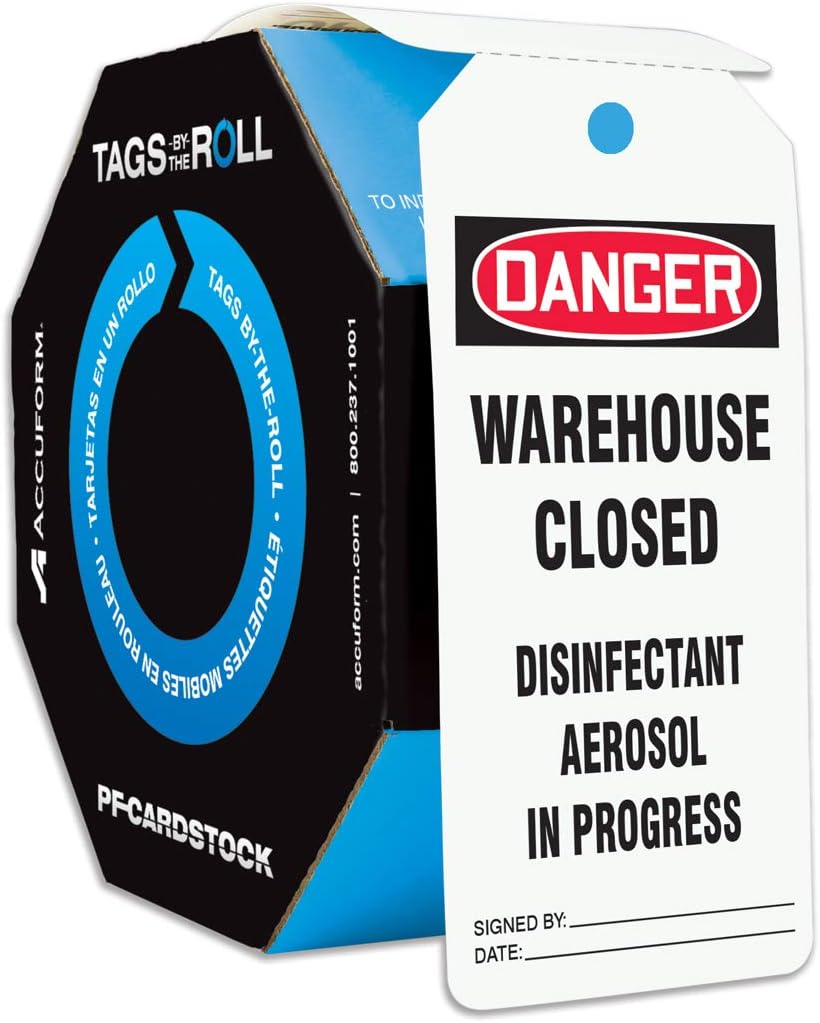 Accuform 250 Safety Tags by-The-Roll, Danger Warehouse Closed Disinfectant Aerosol in Progress, US Made OSHA Compliant Tags, Waterproof PF-Cardstock, Resists Tears, 6.25"x3", TAR228