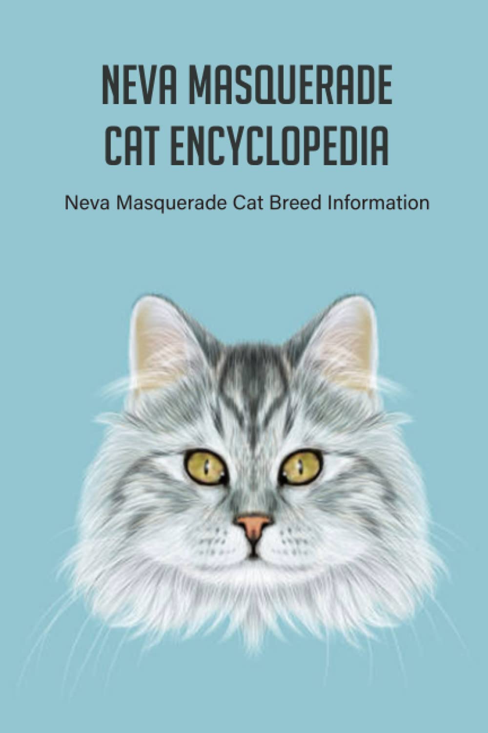 Neva Masquerade Cat Encyclopedia: Neva Masquerade Cat Breed Information: Neva Masquerade Cat