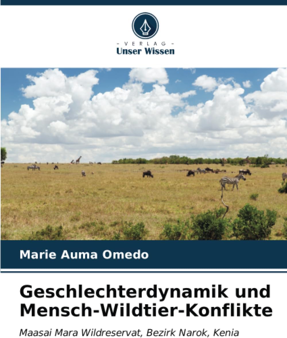 Geschlechterdynamik und Mensch-Wildtier-Konflikte: Maasai Mara Wildreservat, Bezirk Narok, Kenia