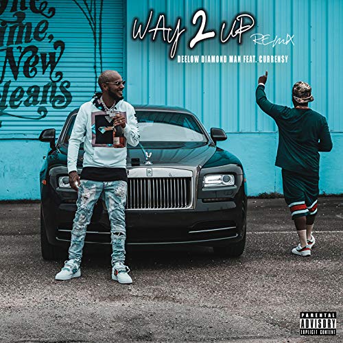 Amazon.co.jp: Way 2 up Remix (feat. Curren$y) [Explicit] : DeeLow ...