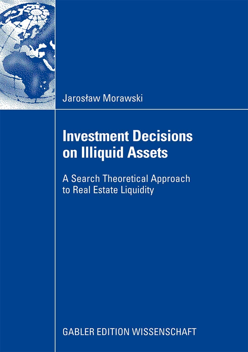 Investment Decisions on Illiquid Assets A Search Theoretical Approach