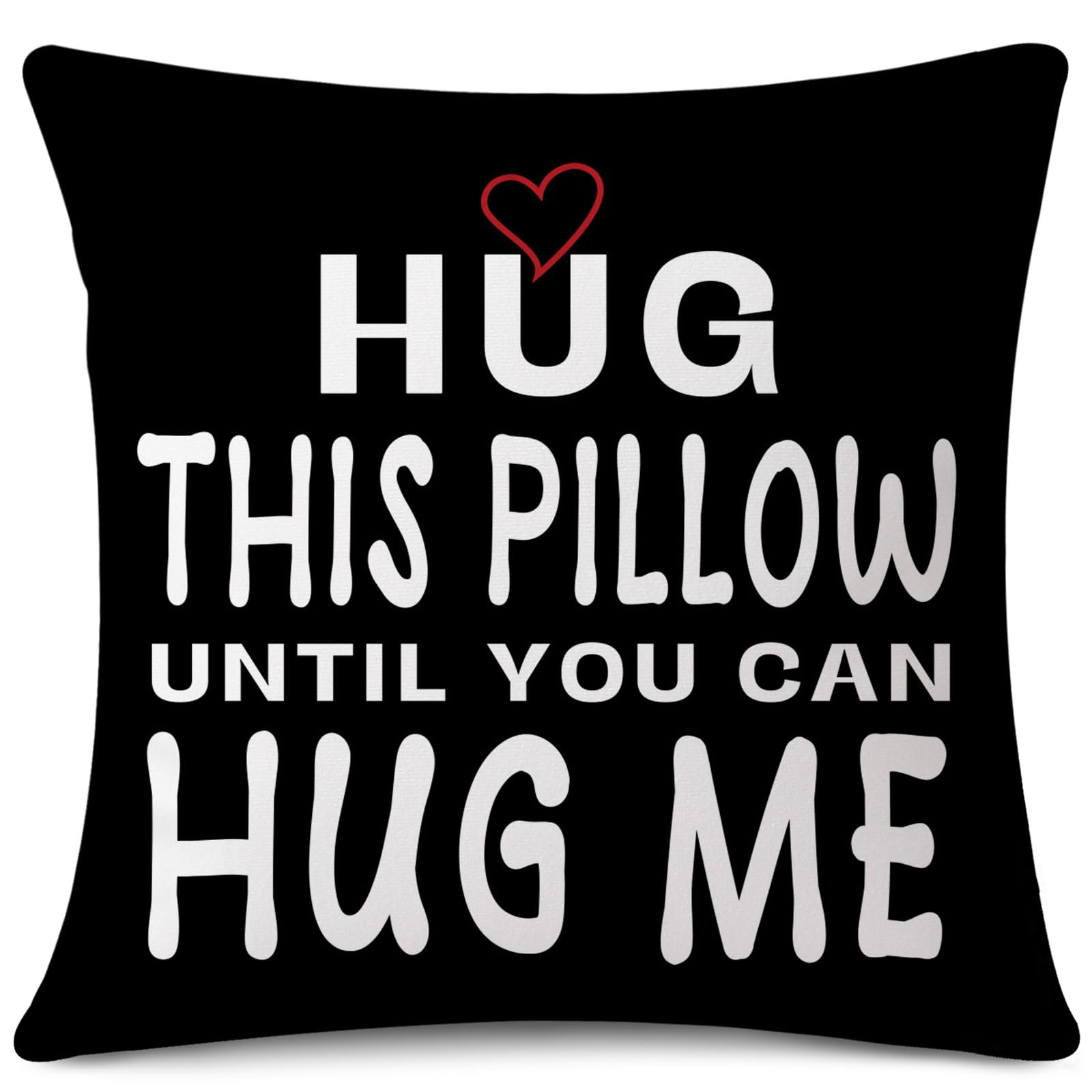 JOTOM Cushion Cover 45x45 cm Hug This Pillow Until You Can Hug Me Long Distance Relationship Throw Pillow Cover for Valentines Day Gift for Boyfriend Girlfriend Sofa Bed Home Decor (Hug Black)