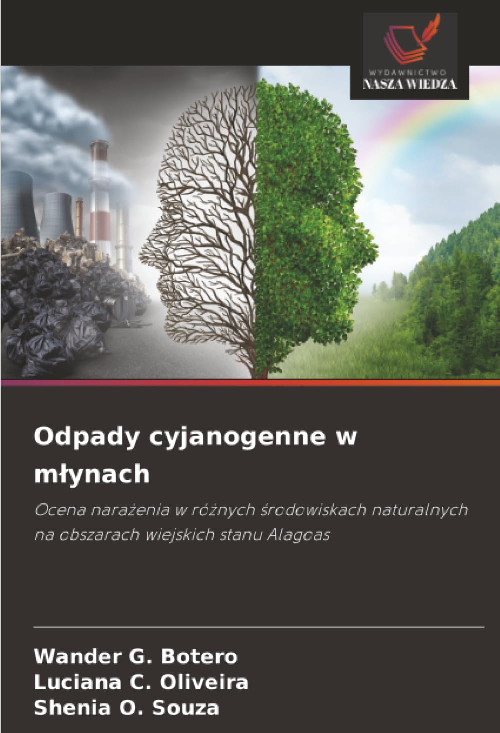 Odpady cyjanogenne w młynach: Ocena narażenia w różnych środowiskach naturalnych na obszarach wiejskich stanu Alagoas