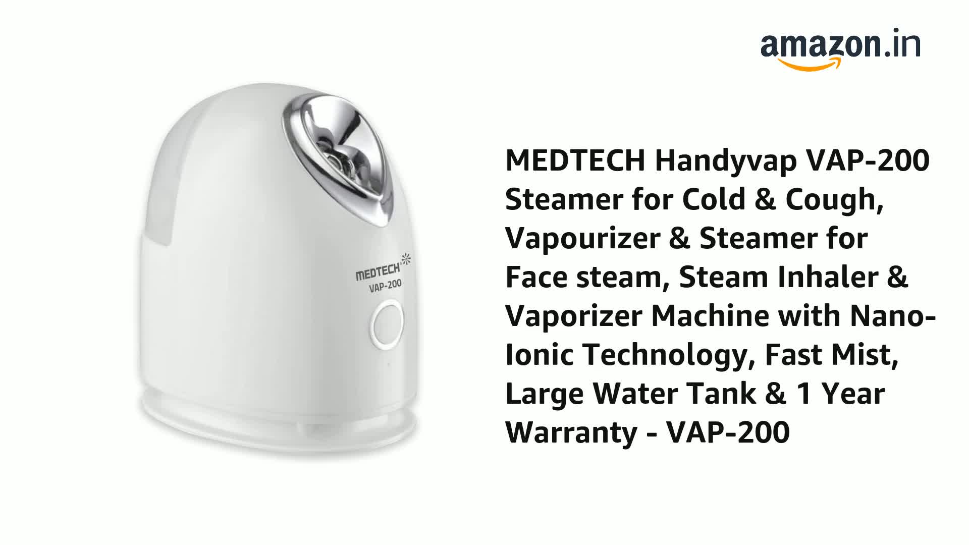 MEDTECH Handyvap Vap-200 Steamer For Cold & Cough|Vapourizer & Steamer For  Face Steam|Steam Inhaler & Vaporizer Machine With Nano-Ionic  Technology|Fast Mist|Large Water Tank & 1 Year Warranty|Vap-200 :  Amazon.in: Beauty