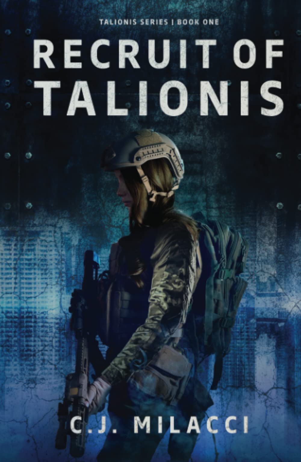 Recruit of Talionis: A Young Adult Sci-Fi Dystopian Novel: 1 (Talionis Series)