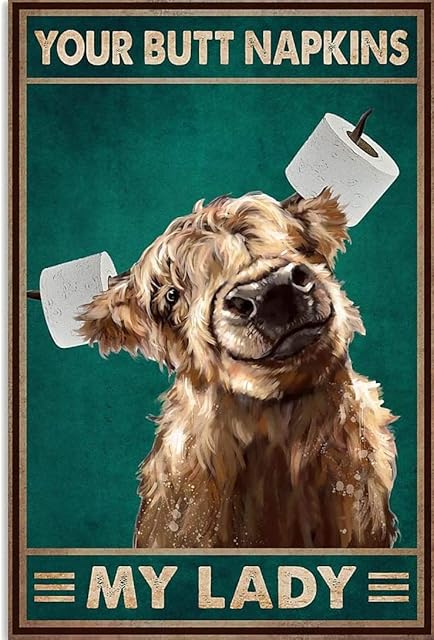 HOUVSSEN Highland Cow Your Butt Napkin Poster Funny Vintage Metal Tin Sign Kitchen Bathroom Office Garage Bar Cafe Farm Cave Home Wall Decor Art Ideas Gift Tin Sign 6 X 8 Inch,