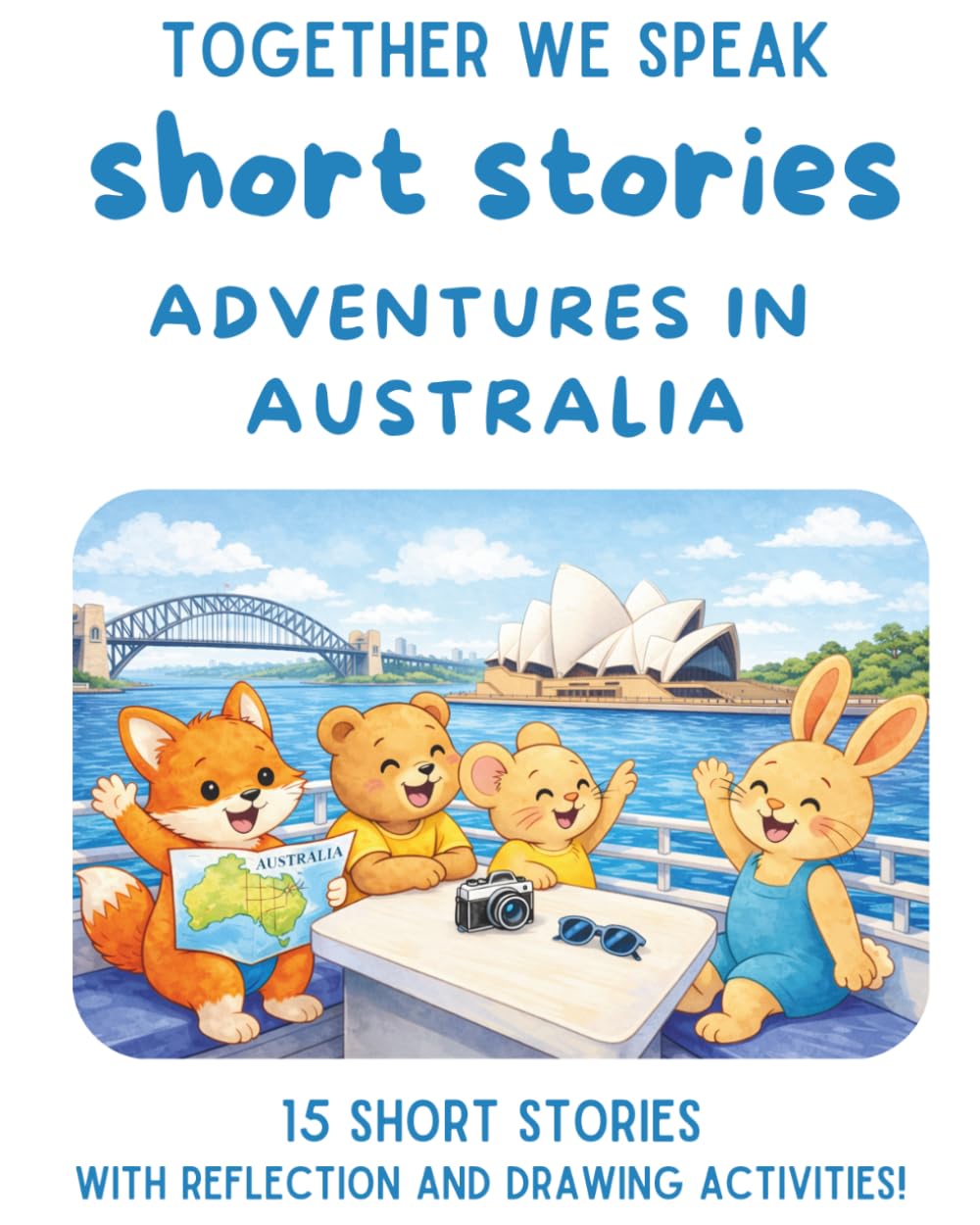 Adventures in Australia: 15 Travel Short Stories for Kids Ages 6-10 (Adventures Around the World)