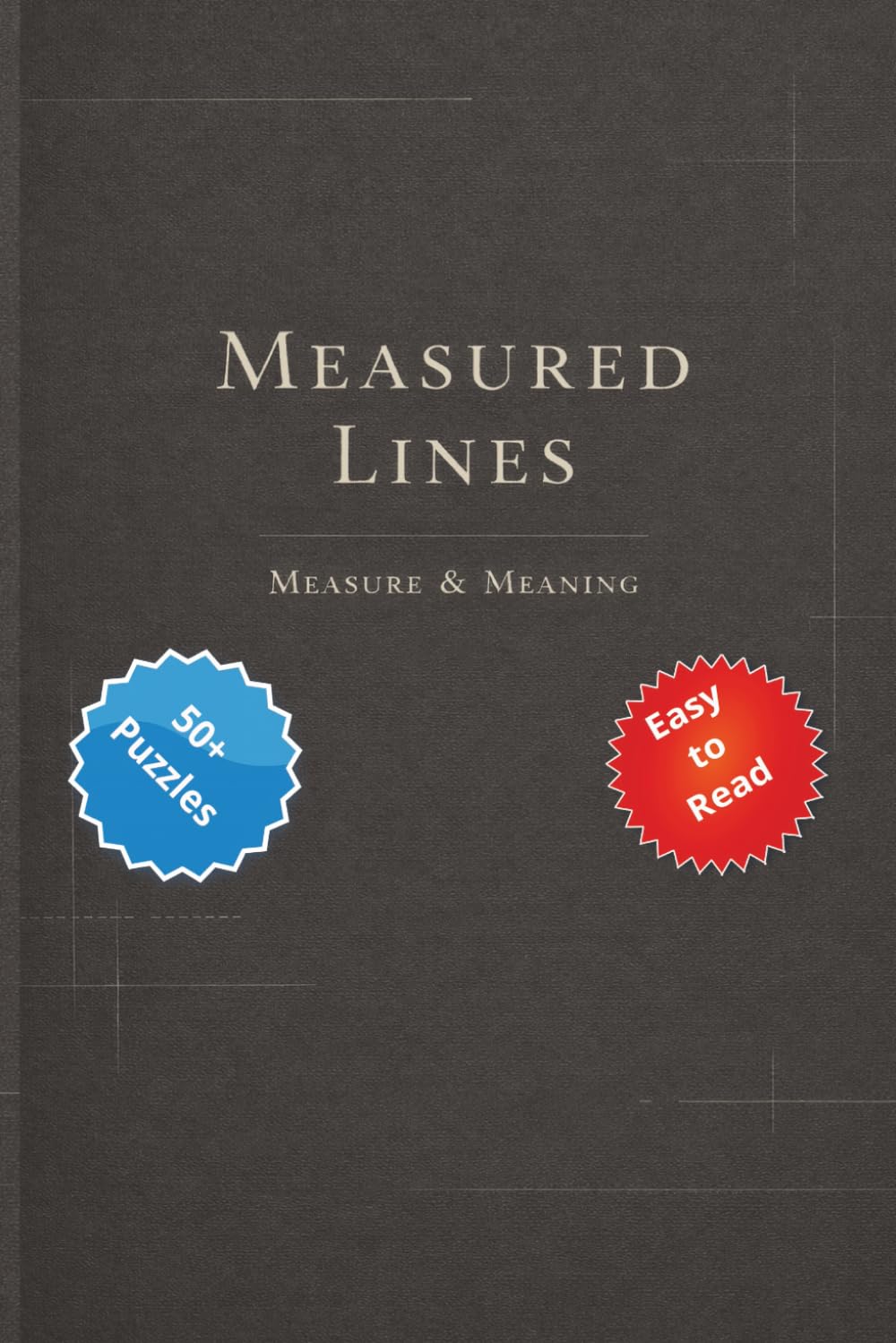 Measured Lines: Measure & Meaning