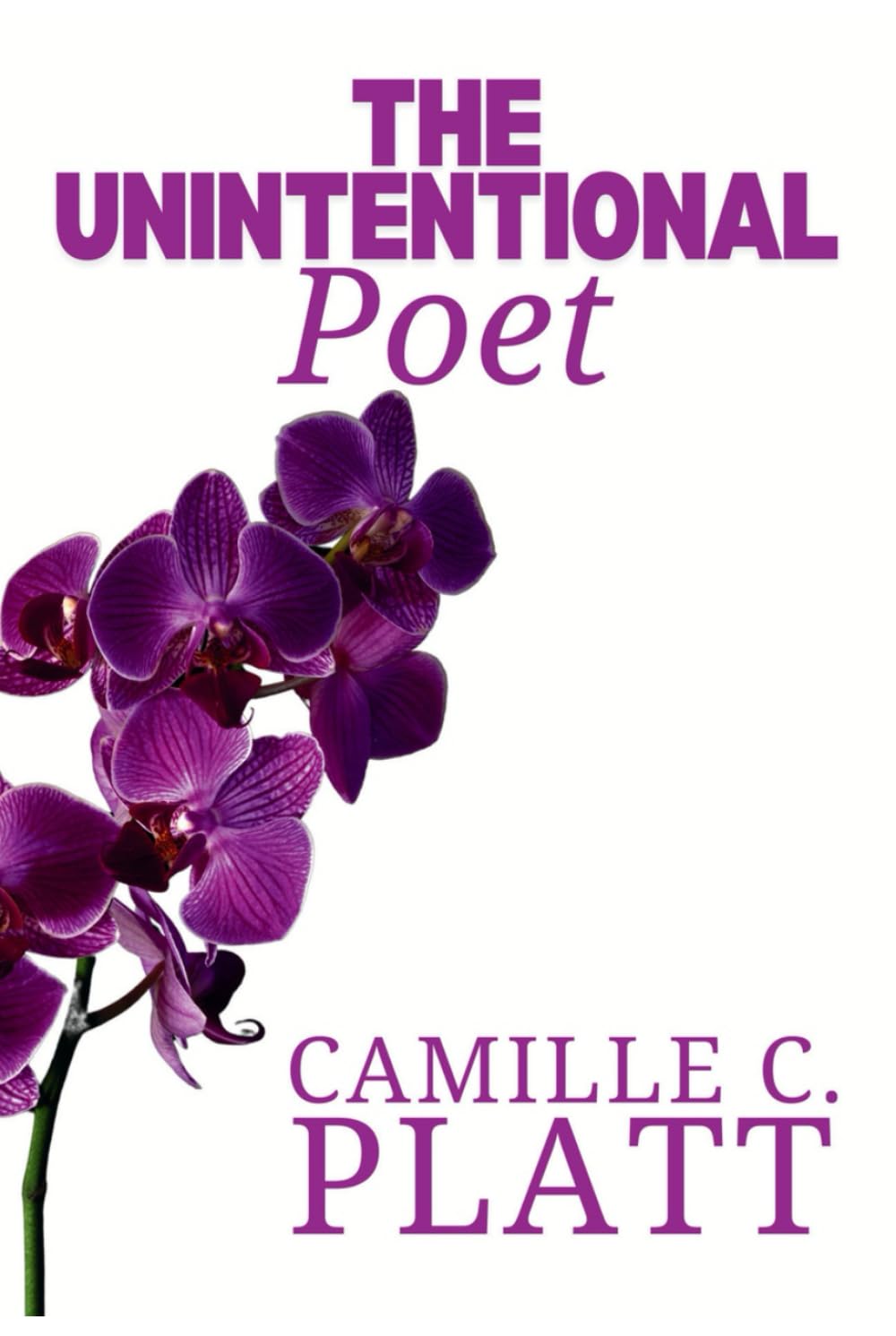 The Unintentional Poet