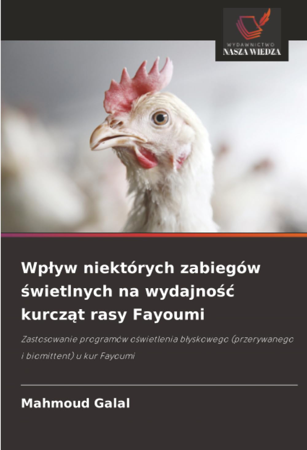 Wp¿yw niektórych zabiegów ¿wietlnych na wydajno¿¿ kurcz¿t rasy Fayoumi: Zastosowanie programów o¿wietlenia b¿yskowego (przerywanego i biomittent) u kur Fayoumi