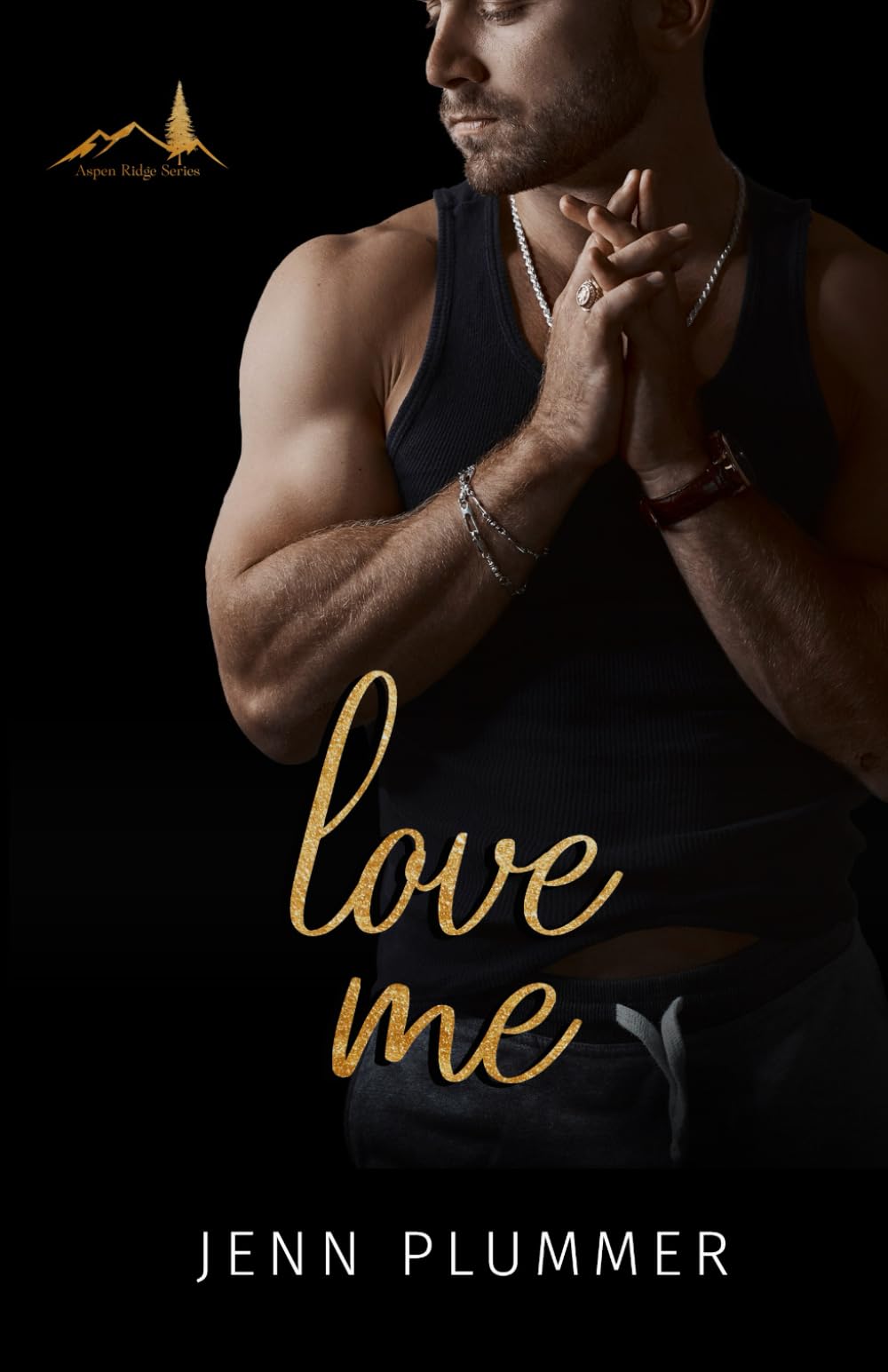 Love Me (Aspen Ridge Series)