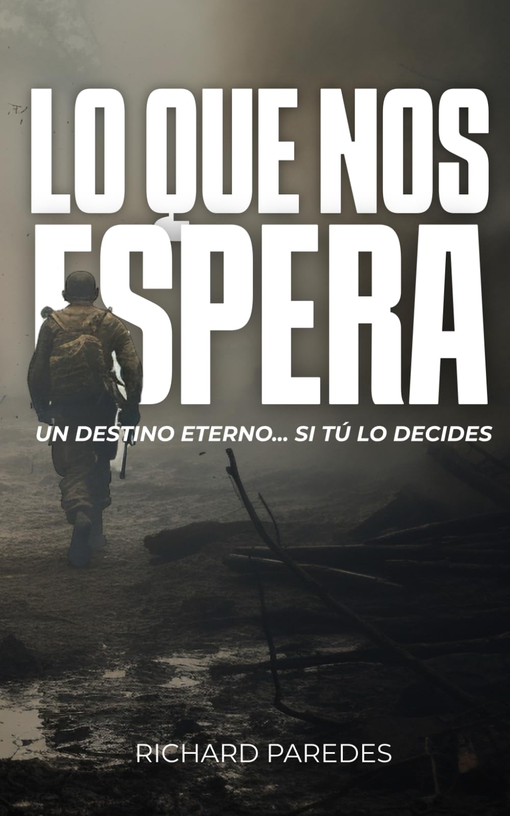 Lo que nos espera: Un destino eterno... si tú lo decides