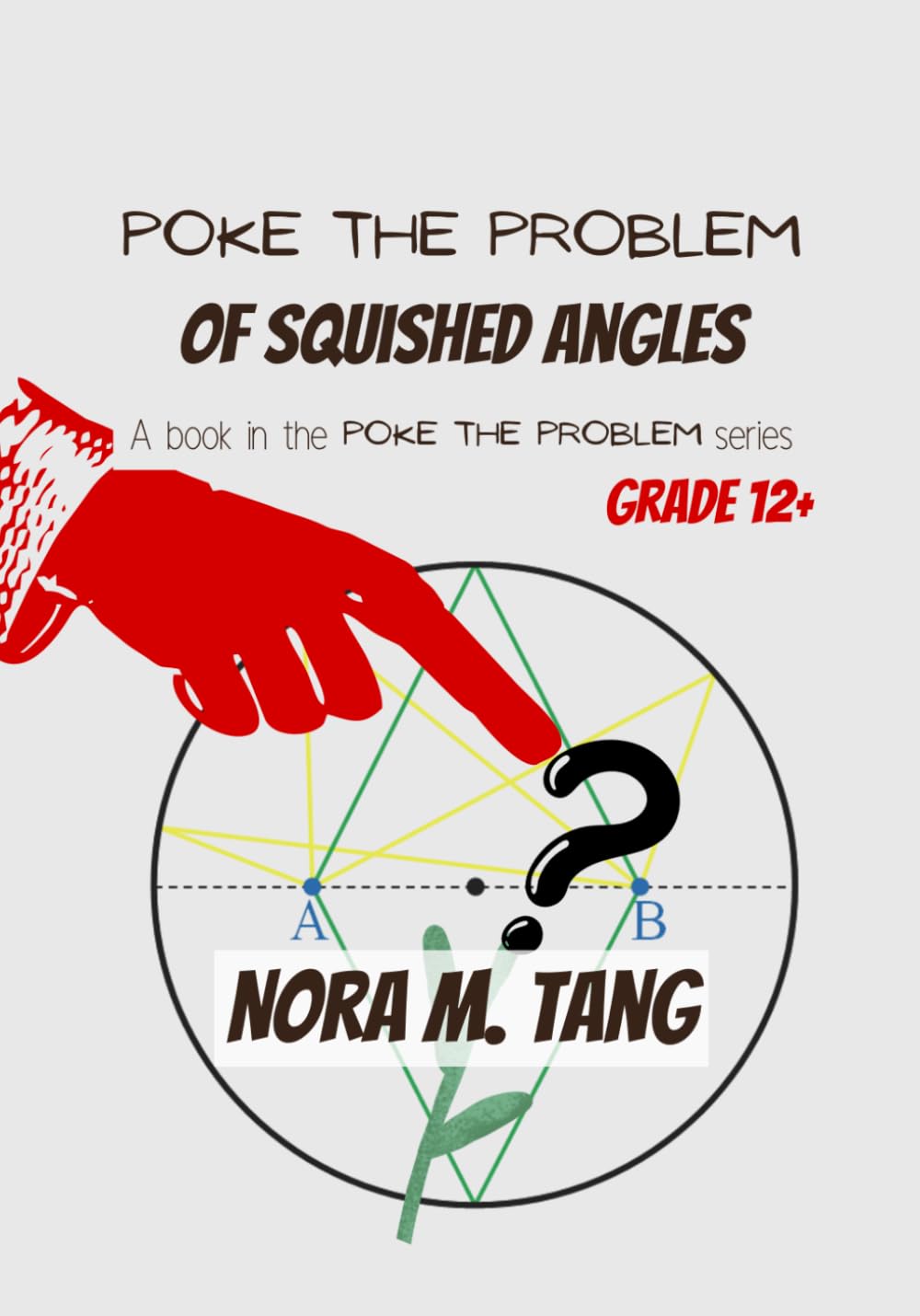 Poke the Problem of Squished Angles: A Math Problem for School Aged Youths, with Guidance