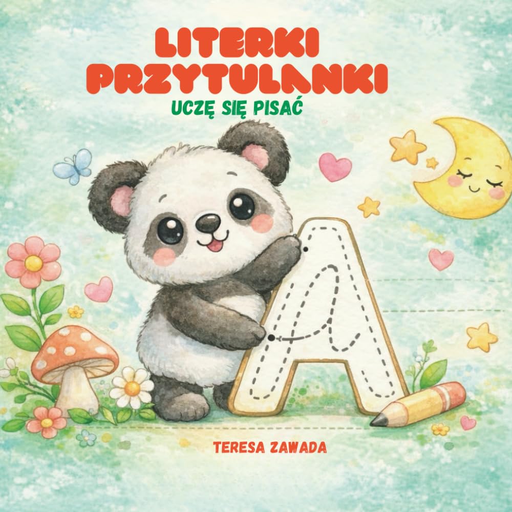 Literki Przytulanki: Uczę się pisać