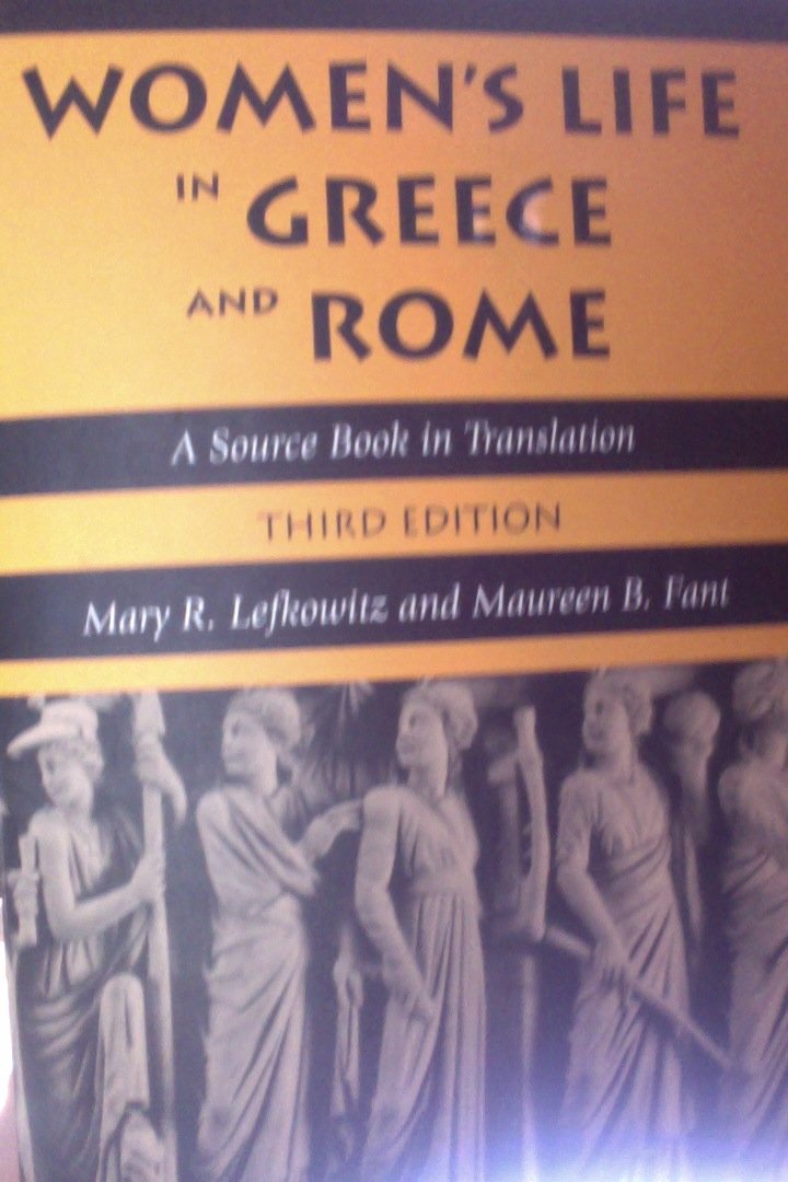 Women's Life in Greece and Rome: A Source Book in Translation