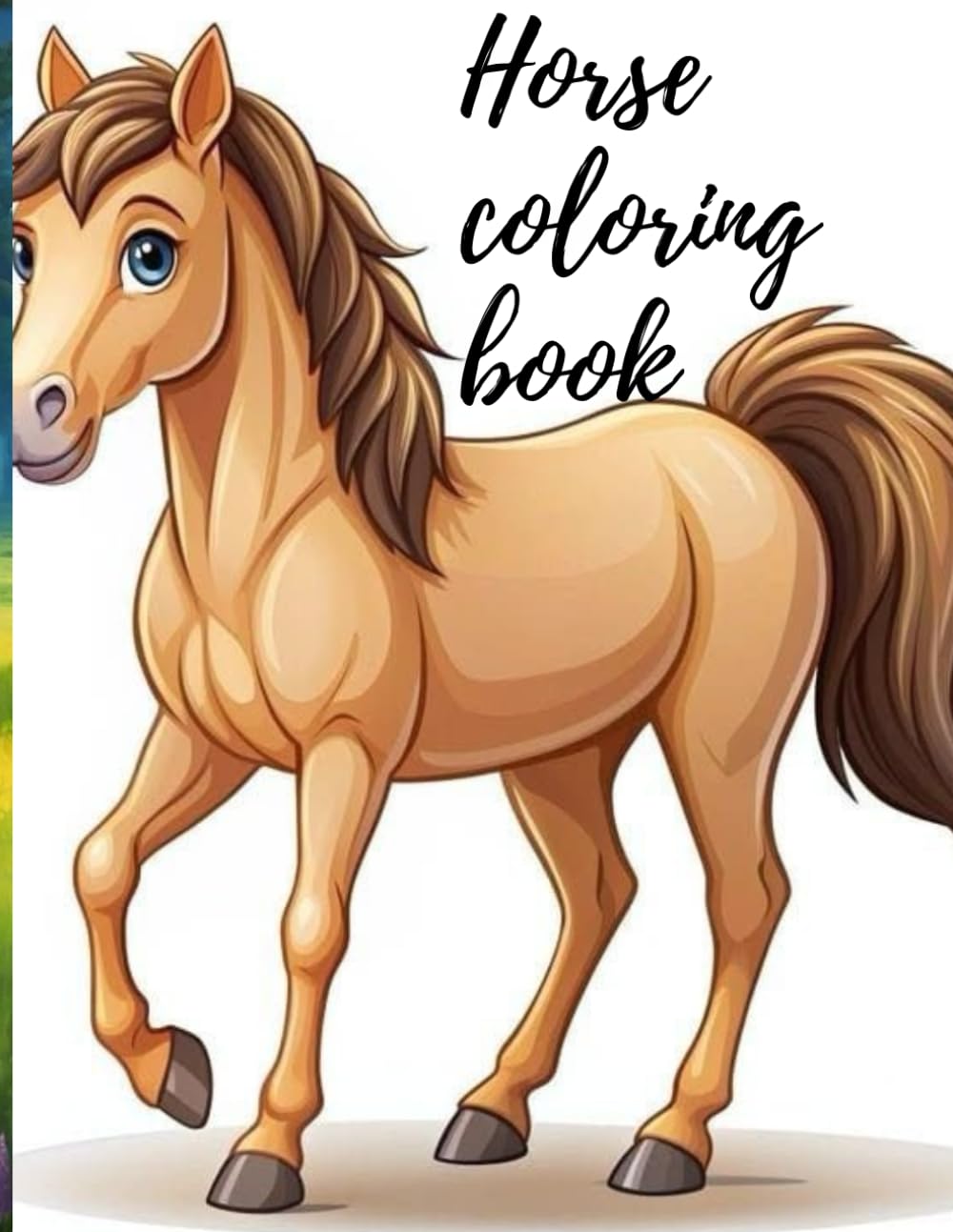 Horse Coloring Book for Kids Ages 4–8: Cute Horse Coloring Book for Kids
