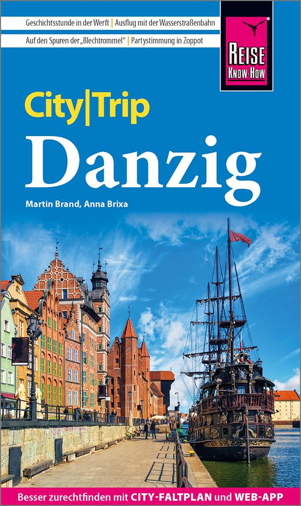 Reise Know-How CityTrip Danzig: Reiseführer Danzig mit Stadtplan und kostenloser Web-App