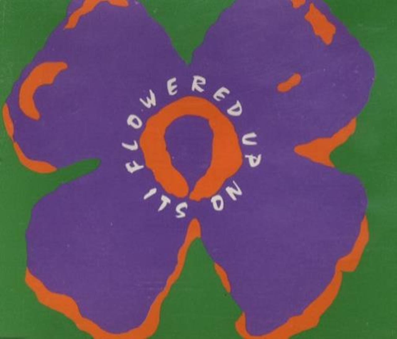 Flowered Up - Its On