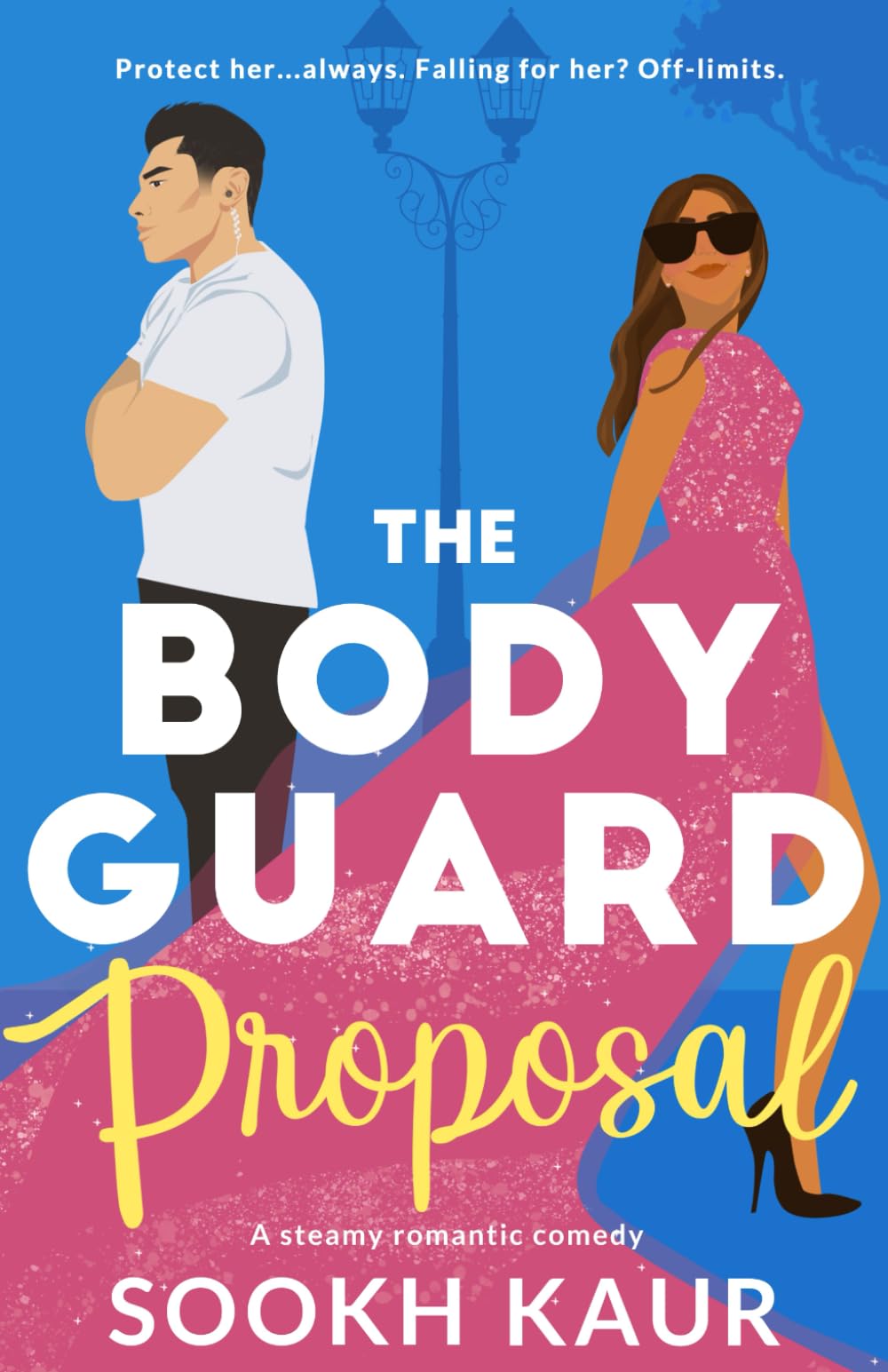 The Bodyguard Proposal: A steamy romantic comedy