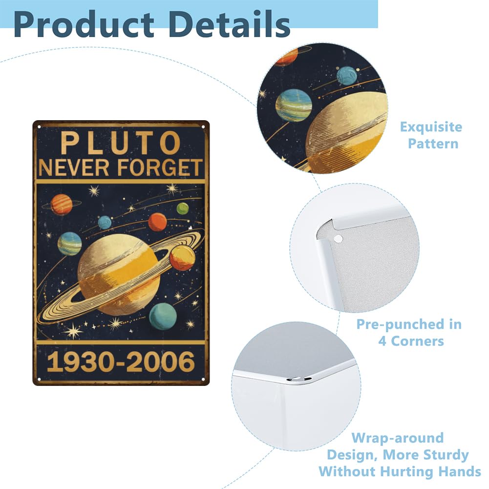 SUPERDANT Pluto Never Forget Metal Signs Galaxy Universe Tin Signs Wall Art Plaque Decor Rectangle Metal Sign for Living Room Bars Restaurants Cafe Pubs Home Wall Art - Image 3