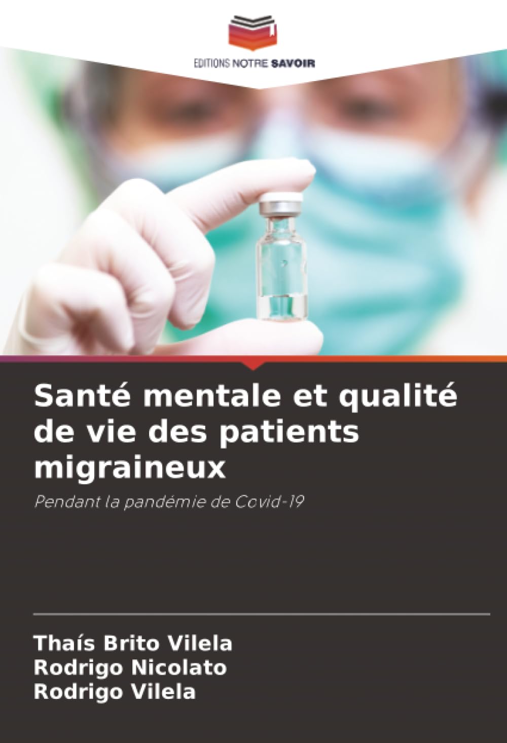 Santé mentale et qualité de vie des patients migraineux: Pendant la pandémie de Covid-19