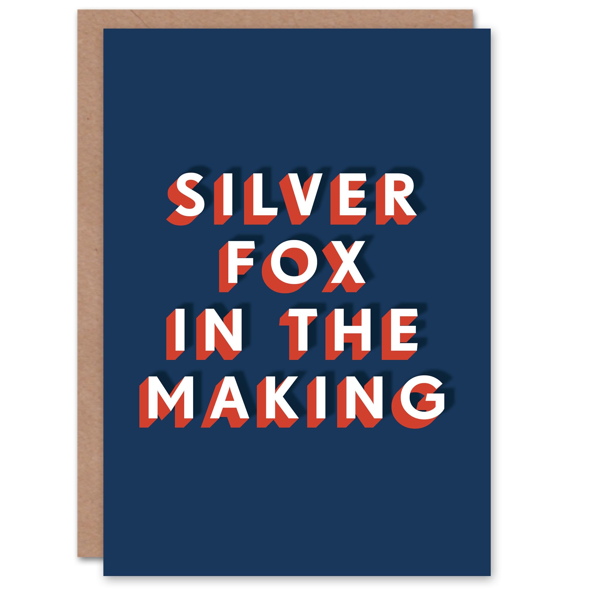 Silver Fox In The Making Fun Funny Cheeky Birthday Card