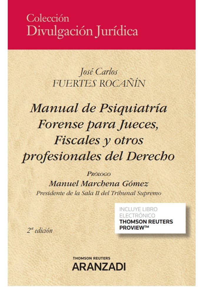 Manual de Psiquiatría Forense para Jueces, Fiscales y otros profesionales del Derecho (Divulgación Jurídica)