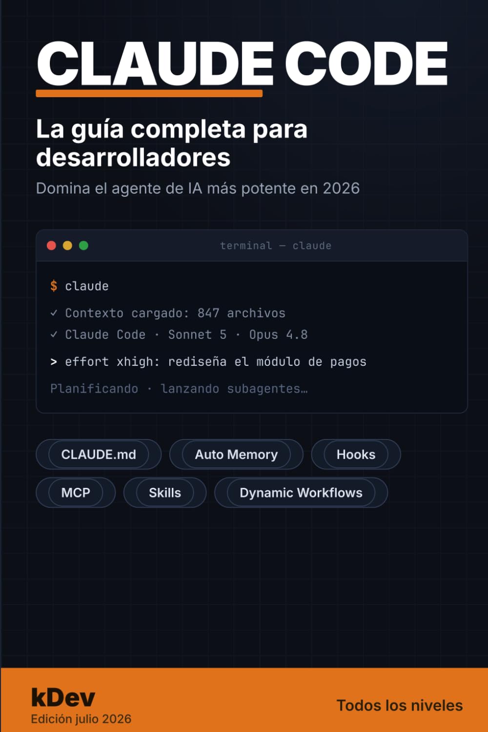 Claude Code: La guía completa para desarrolladores: Domina el agente de IA más potente para programar en 2026x