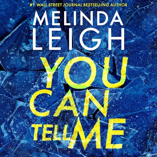 You Can Tell Me Audiolivro Por Melinda Leigh capa