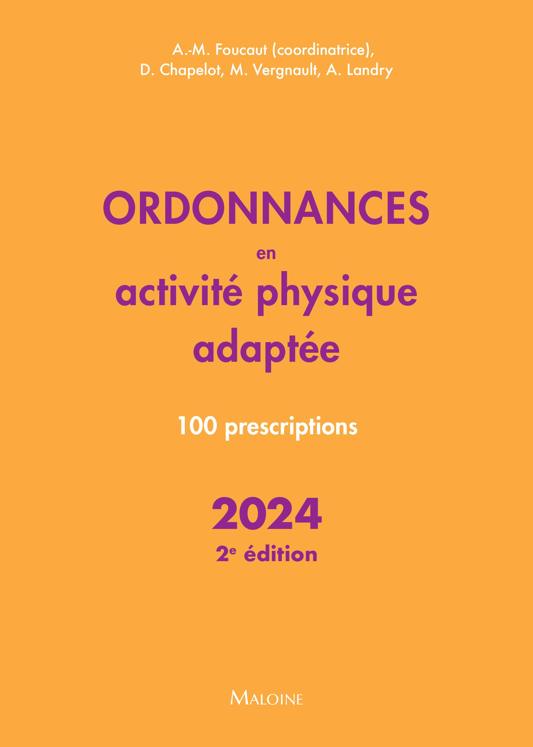 Ordonnances en activité physique adaptée - 100 prescriptions - 2024, 2è édition