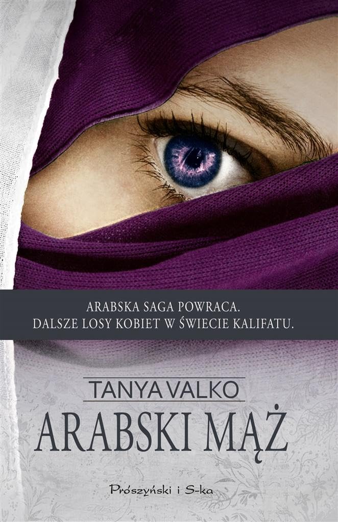 Arabski mąż. Arabska saga. Tom 6