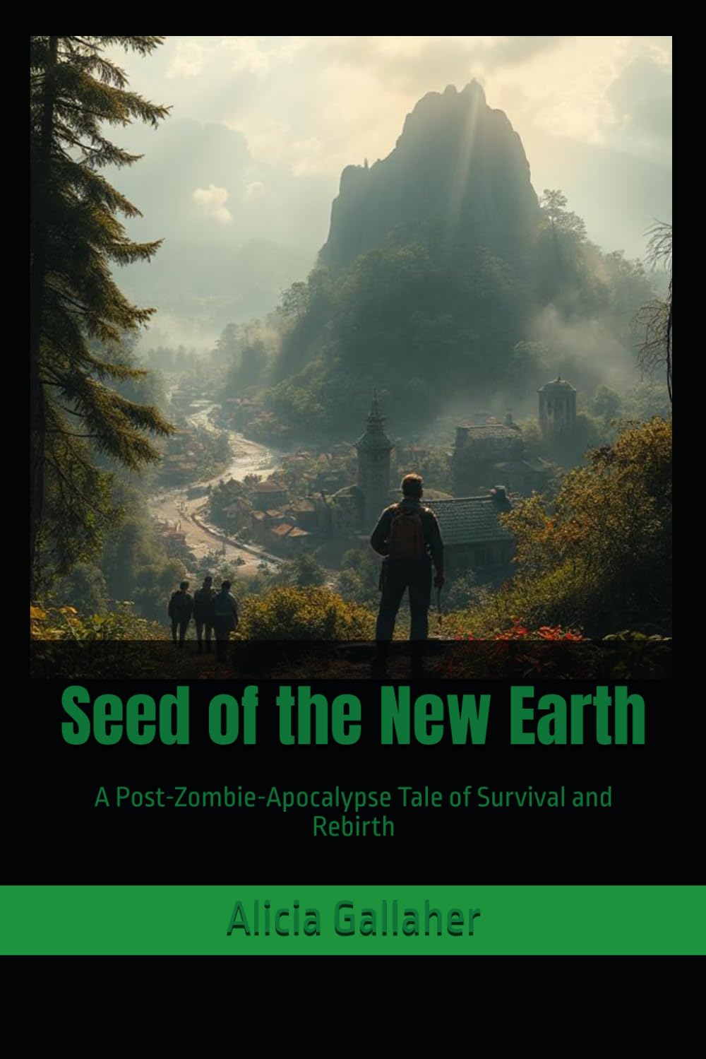 Seed of the New Earth: A Post-Zombie-Apocalypse Tale of Survival and Rebirth