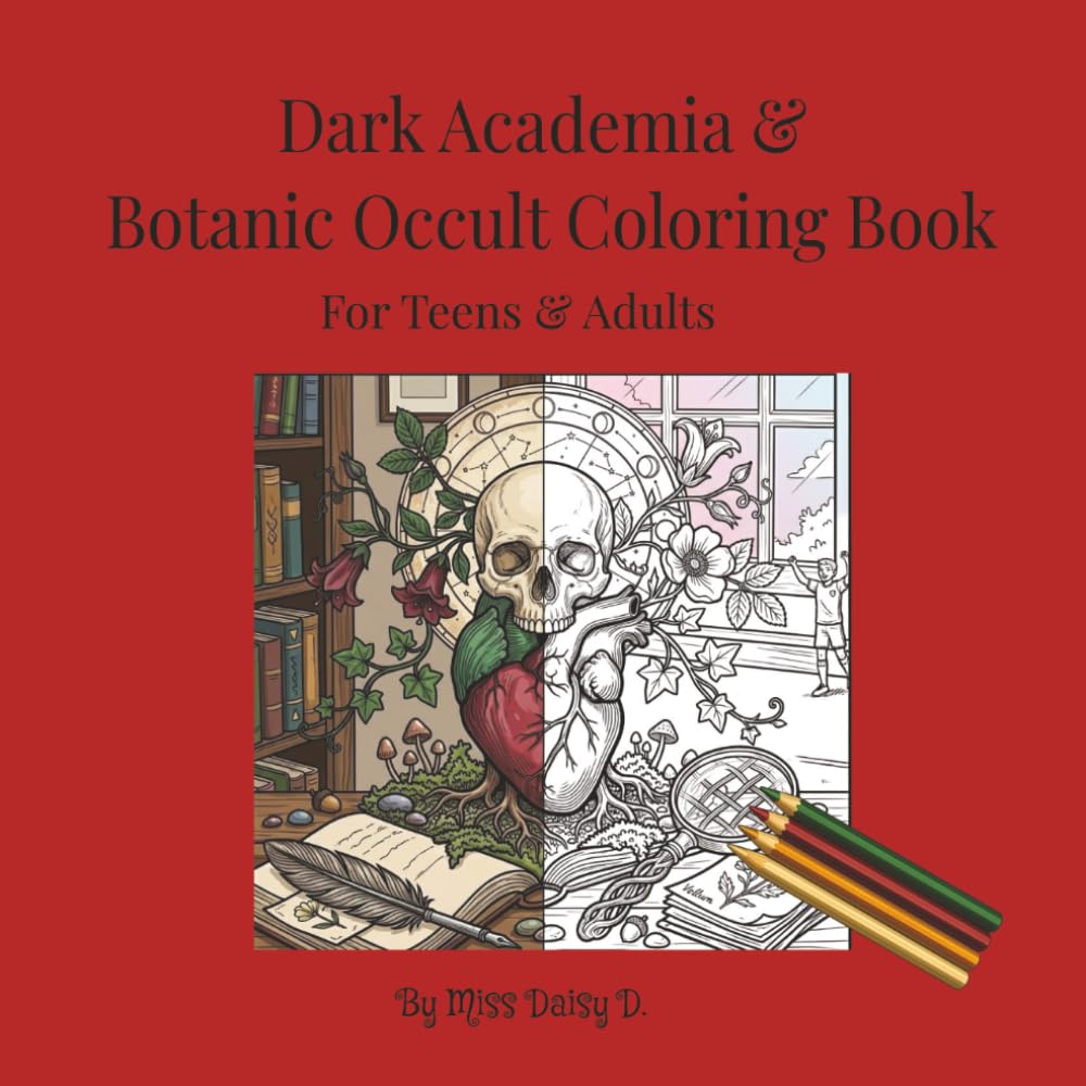 Dark Academia & Botanic Occult: Coloring Book for Teens and Adults