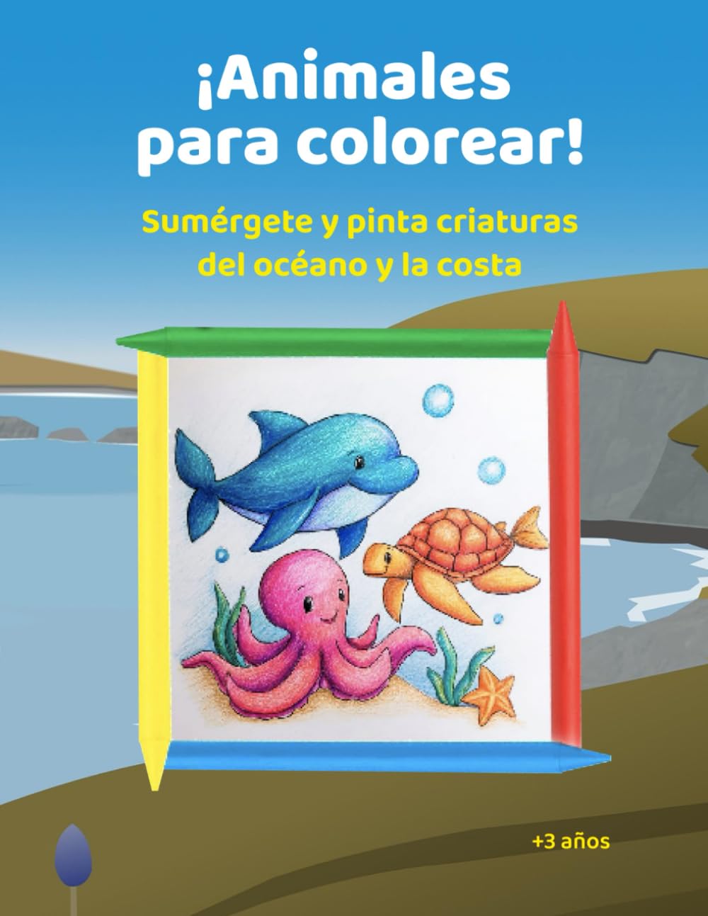 Mundo azúl, animales marinos y costeros: Sumérgete y pinta criaturas del océano y la costa (LIBROS PARA COLOREAR +3)
