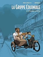 La Grippe coloniale : 2 - Cyclone la peste 274930167X Book Cover