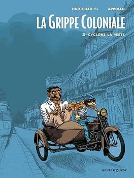 Hardcover La Grippe Coloniale - Tome 02: Cyclone la Peste [French] Book